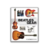 Beatles Gear: The Ultimate Edition — Andy Babiuk's Fab Gear
