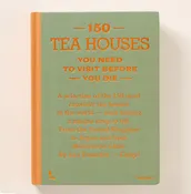 150 Tea Houses You Need to Visit Before You Die