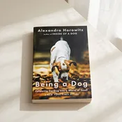 Being a Dog by Alexandra Horowitz