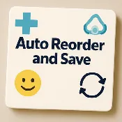 Auto Reorder & Save
