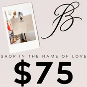 $75 Gift Certificate — I Beni Boutique
