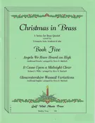 Christmas in Brass Book Five for brass quintet, arr. Matchett