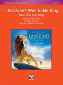 I Just Can't Wait to be King (from <i>The Lion King</i>): Piano/Vocal