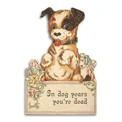 Bad Betty Greeting Co. - In Dog Years You're Dead - Funny Vintage Style Birthday Card
