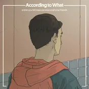 According To What - A Time You Felt Insecure Around All Your Friends cd