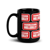 Troublesome Hillbilly – THE MUG (15 oz)