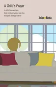 A Child's Prayer - SATB & Children's Chorus