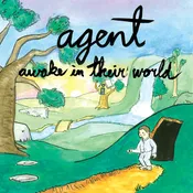 Agent - Awake In Their World 7"