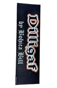 Dilligaf Magnet 10” x 3”