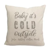 Baby it's Cold Outside Throw Pillow - - Cover Only OR Cover with Insert