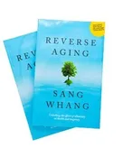 Reverse Aging by Sang Whang