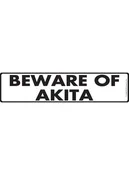 Akita - Beware of Dog Aluminum Sign or Vinyl Sticker - 12x3 Inch, Weatherproof Novelty