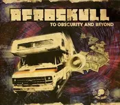 Afroskull – To Obscurity And Beyond