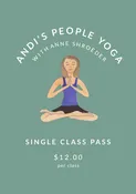 Single Yoga Class Pass — Andi's People - Gentle Yoga & Inspiring Art: Nurturing Your Mind, Body, and Soul