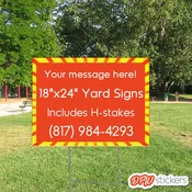 18″ x 24″ Yard Signs with H Stakes