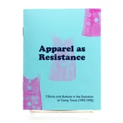 Apparel as Resistance Zine by Erin Moore — Minnesota Center for Book Arts