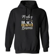 Minding My Black Owned Business | Short Sleeve T Shirt or Hoodie