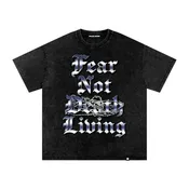 Fear Not Death, Fear Not Living Tee - UNDERGROUND