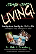 Crazy-Good Living