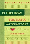 IS THIS HOW YOU EAT A WATERMELON?