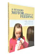 A Sensory-Motor Approach To Feeding