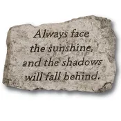 10" Garden Stone - Always Face...