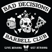 BAD DECISIONS BARBELL CLUB BANNER
