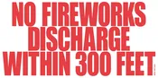 “NO FIREWORKS DISCHARGE” Sign (25-Pack)