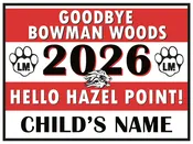Goodbye Bowman Woods Hello Hazel Point Yard Signs