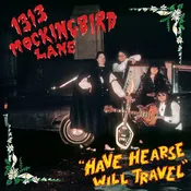 1313 MOCKINGBIRD LANE – HAVE HEARSE WILL TRAVEL: DELUXE ED.
