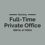 Full Time Private Office Rental — Perch