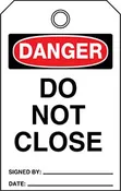 DANGER Do Not Close