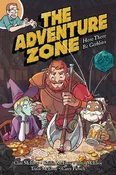 Adventure Zone Vol. 1 – Here There Be Gerblins
