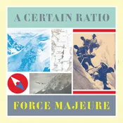 A Certain Ratio -  Force Majeure