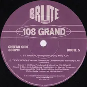 108 Grand: Te Quiero 12"