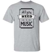All You Need Is Music T-Shirt