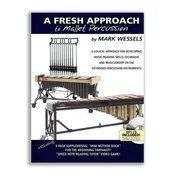 A Fresh Approach to Mallet Percussion - Mark Wessels
