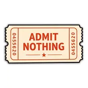 Admit Nothing Sticker