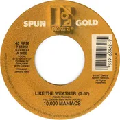 10,000 Maniacs - Like The Weather / Peace Train (Very Good Plus (VG+)) Rock (7", Single)
