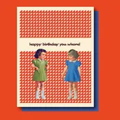 2 Whores Birthday Card — Carmine & Hayworth Vintage