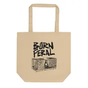 Born Feral Tote Bag