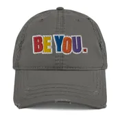 Be You. Distressed Dad Hat