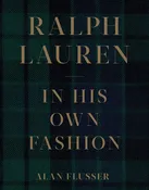 Abrams - Ralph Lauren: In His Own Fashion