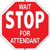 .080 Reflective Aluminum Car Wash Sign "Stop Wait For Attendant