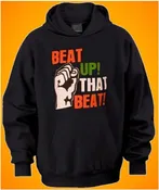 Beat Up! That Beat! Hoodie 1