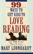 99 Ways to Get Kids to Love Reading PB