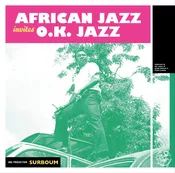 African Jazz invites O.K. Jazz (1961-1970) 2xLP — Mississippi Records