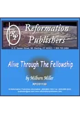 Alive Through The Fellowship