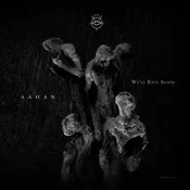 Aahan - We'll Rave Again