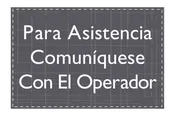 AC Hotel Informational Sign - For Assistance Contact the Operator (Spanish)